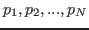 $p_{1}, p_{2}, ..., p_{N}$